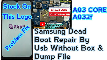Samsung A032f Dead Boot Repair |Samsung A032f Frp Unlock After Dead | 100% Guranted Solution