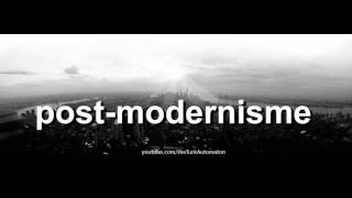 How to pronounce post-modernisme in French