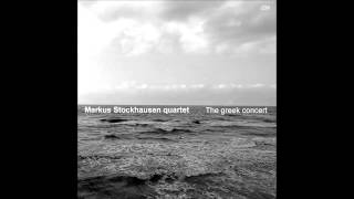 Markus Stockhausen quartet - A trumpet for Greece