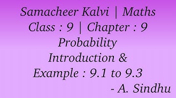 9th Maths Samacheer | Chapter 9 | Probability | Introduction & Example 9.1 to 9.3