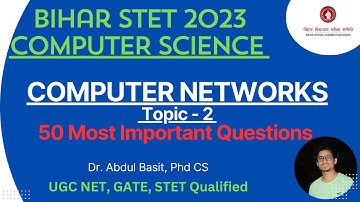 Bihar STET Computer Science Preparation 2023 | CN Topic - 2 | 50 Important Questions with Answers
