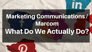 What's Marketing Communications / MarCom all about? (Marketing careers)