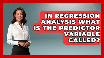 In Regression Analysis What Is The Predictor Variable Called? - The Friendly Statistician