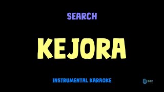 Search [ KEJORA ] [ Instrumental ] [ Karaoke + Lirik ]
