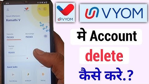 vyom account delete kaise kare!! how to delete vyom account!!