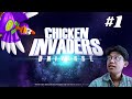 ADA INVASI AYAM JAHAT DI RUANG ANGKASA?? - CHICKEN INVADERS UNIVERSE #1