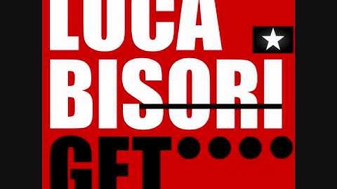 Luca Bisori - Get (Biso Sweet Mix)