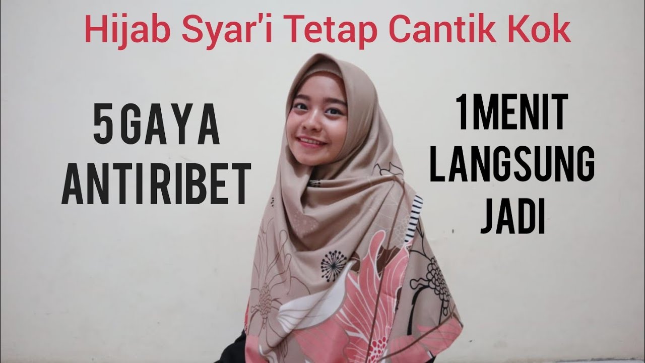 5 GAYA TUTORIAL HIJAB SEGIEMPAT MENUTUP DADA SYARI By Yiyis