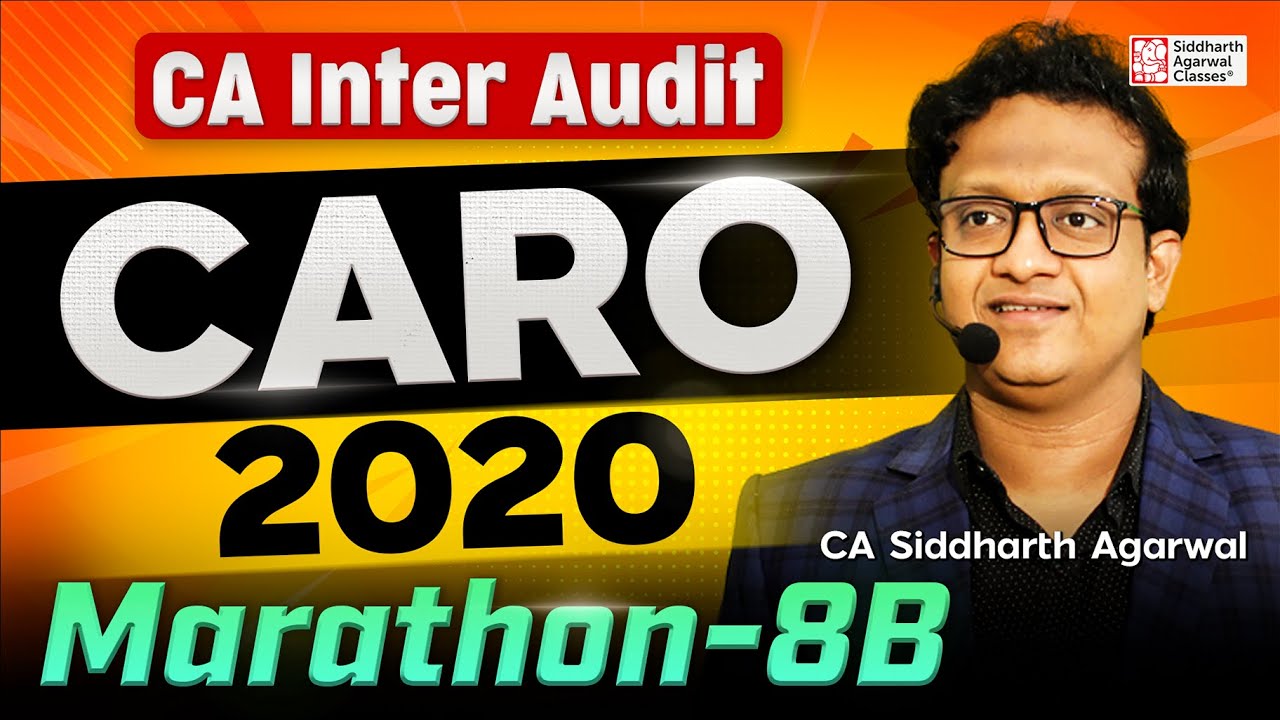 CA Inter Audit Marathon 8B | CARO, 2020 | 100% Revision | Siddharth ...