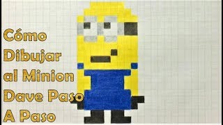 Cómo Dibujar al Minion Dave en Pixel Art o 8-bit TUTORIAL PASO A PASO (Mi  Villano Favorito) - thptnganamst.edu.vn