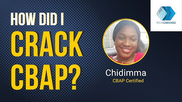 How to crack CBAP in First Attempt | CBAP Success Story - Chidimma | Techcanvass