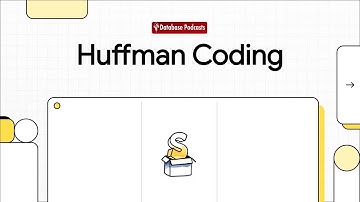 Huffman Coding: Efficient Variable-Length Data Compression @DatabasePodcasts