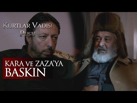 Kara ve Zaza'ya baskın!