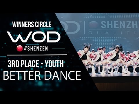 Better Dance  | 3rd Place Youth | World of Dance Shenzen Qualifier | Winners Circle | #WODSZ17