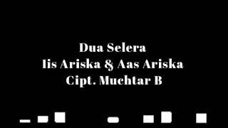 Iis Ariska & Aas Ariska - Dua Selera (Musik Audio)