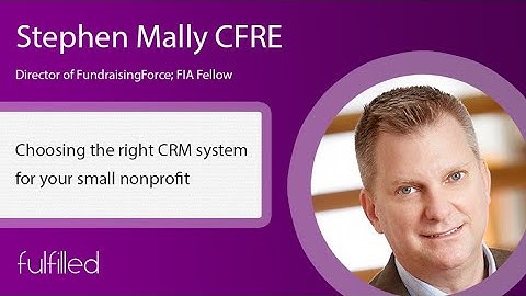 Choosing The Right CRM System For Your Small Nonprofit