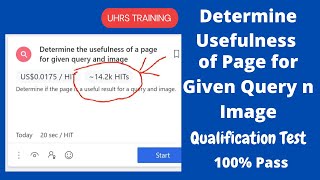 UHRS Training. Determine Usefulness of Page for given Query n Image Qualification Test Hitapp TRICKS