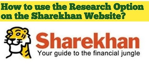 How to use the Research Option on the Sharekhan Website?