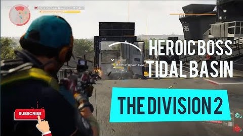 Division 2 Heroic Tidal Basin Final Boss