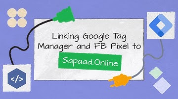 Linking Google Tag Manager and Facebook (Meta) Pixel to Sapaad.Online | SO016 | Sapaad Academy