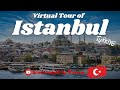 Istanbul Virtual Tour Explore Turkey S Most Magical City In 4K