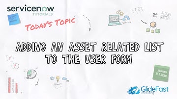 Adding an Asset-Related List to the User Form in ServiceNow | ServiceNow Tutorial