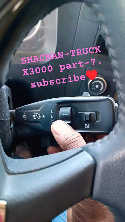 SHACMAN-TRUCK X3000, How to drive a Heavy Vehicle truck ? part -7