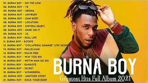 The Best Songs Burna boy Greatest Hits 2021 - Burna boy AFROBEAT MIX Best Songs 2021-2022