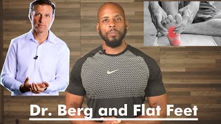 Dr.  Berg and his Flat Feet Fix