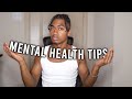 MENTAL HEALTH TIPS // How to Improve Your Mental Health