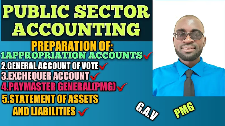 Public Sector Accounting| PMG Accounts| Exchequer Accounts | Appropriation Account| GAV|A.I.A - DayDayNews