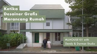 Dendy Darman, Desainer Grafis yang Merancang Rumah | House 101 with Dendy&Darman Studio at Yi House