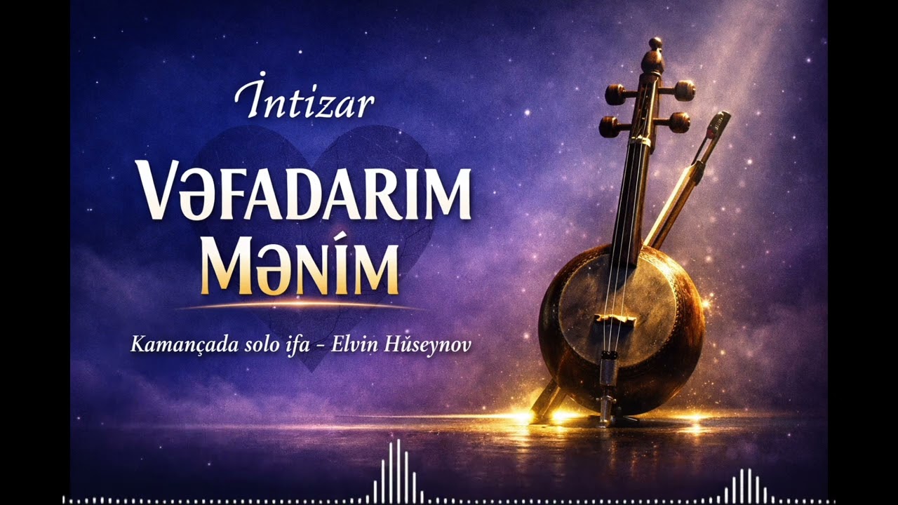 İntizar ( Vefadarim Menim ) Kamança instrumental cover