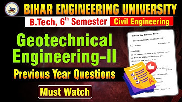 B.tech 6th Sem | Geotechnical Engineering-II | Civil Engineering | Practice Question #beu #semester