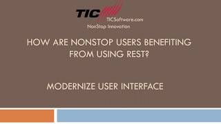 How are NonStop Users Benefiting from REST Part 2