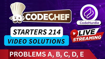 CodeChef Starters 214 | Video Solutions - A to E | by Kumar Prateek | CodeHurdle