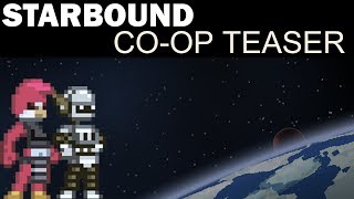 Starbound - Tales of Lumin / GamerMD83 Co-Op Teaser