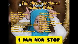 Full Album Aishwa Nahla 2022 | Sholawatan Aishwa Nahla 1 Jam Non Stop