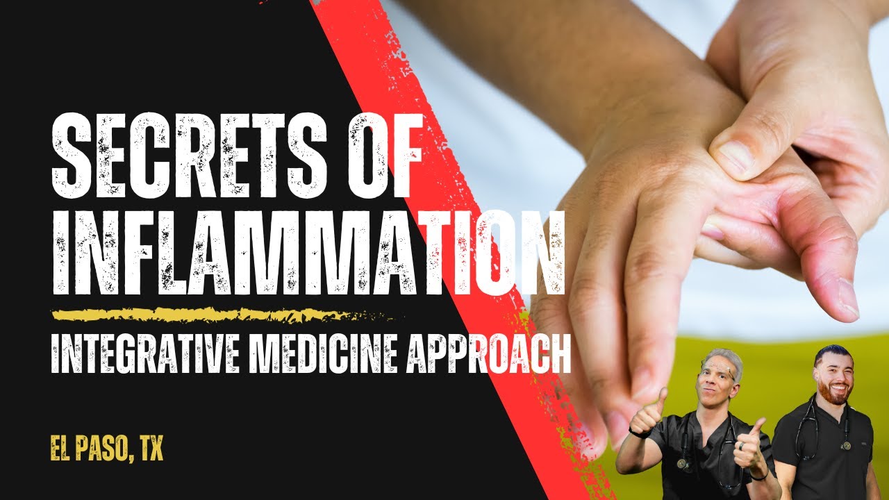 Unlocking the Secrets of Inflammation: Integrative Medicine Approach | El Paso, Tx (2023)