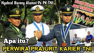 Perwira TNI Sumber Sarjana | Ngobrol Bareng Alumni Pa PK TNI !