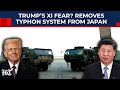 US Withdraws Typhon Missile from Japan Amid China Tensions 🇺🇸