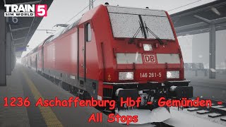 1236 Aschaffenburg Hbf - Gemünden - All Stops - Main Spessart Bahn - BR 146.2 - Train Sim World 5