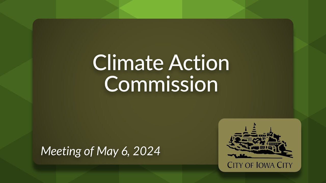 Climate Action Commission Meeting of May 6, 2024 - YouTube