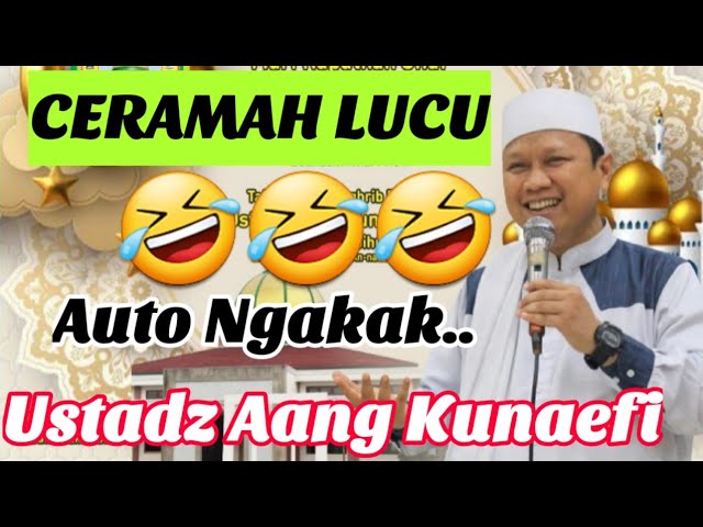 Ceramah Lucu Ustadz Aang Kunaefi || Syiar tv class=