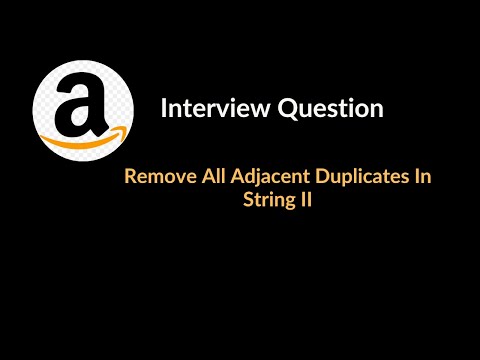 Remove All Adjacent Duplicates In String II | Amazon Interview Question | Stack | LeetCode 1209