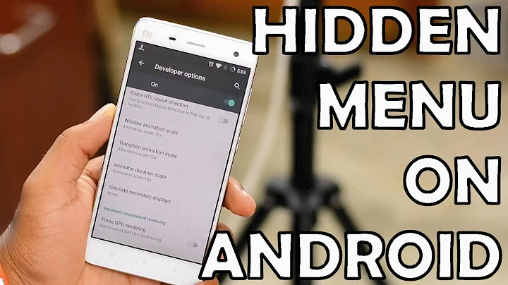 ¡Descubre las opciones ocultas de Android y mejora tu experiencia!