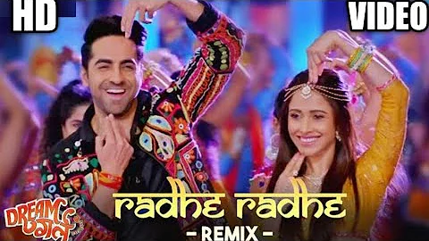 Radhe Radhe DJ Remix Song - Dream Girl| Ayushmann Khurrana, Nushrat Bharucha | New Hindi Remix Song