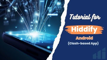 Tutorial for Hiddify android (Clash-based app)