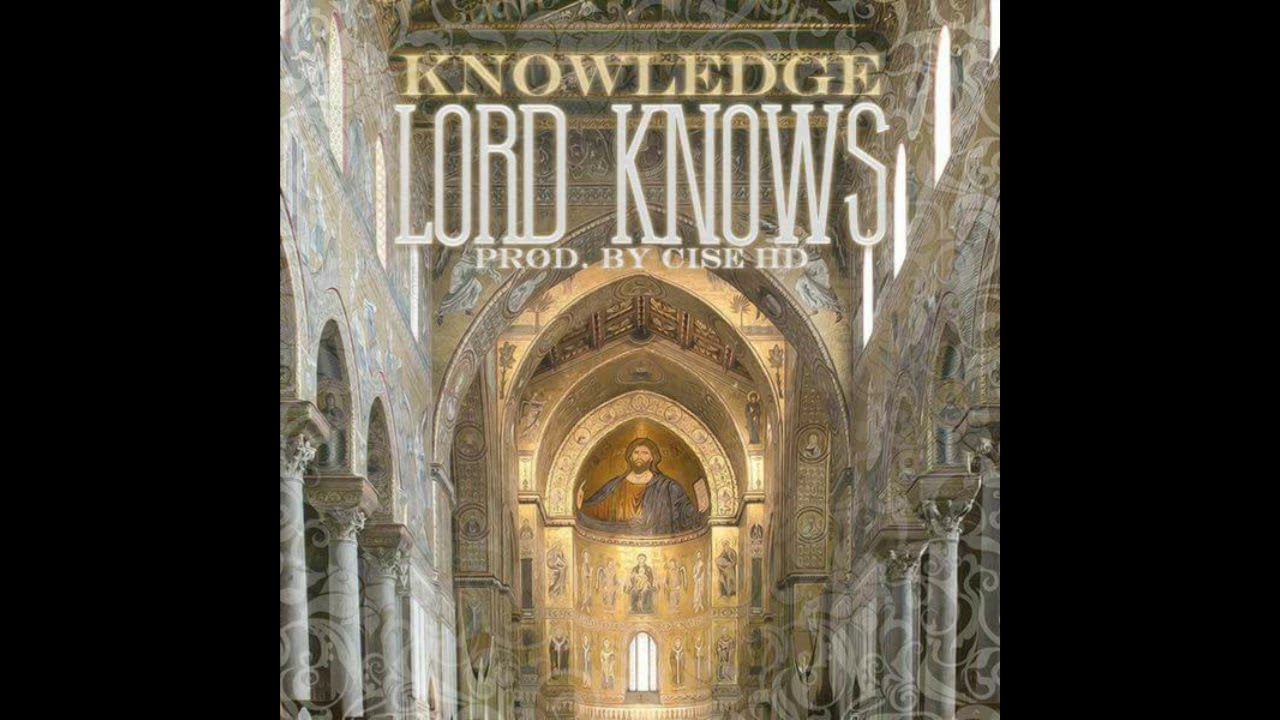 lord-knows-prod-by-cise-hd-knowledge