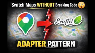 24. Adapter Design Pattern in JavaScript | Real World Example (Google Maps vs Leaflet)